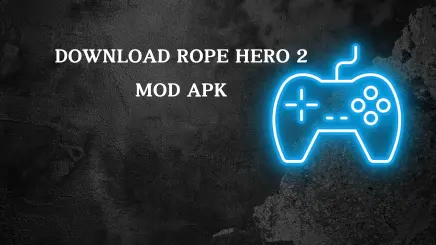 rope hero 2 mod apk