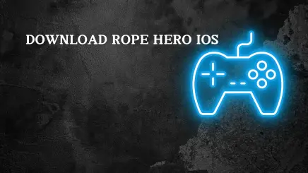 rope hero mod apk ios download